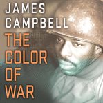The color of war how one battle broke Japan and another changed America cover image