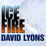 Ice fire a thriller cover image