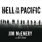 Hell in the Pacific a Marine rifleman's journey from Guadalcanal to Peleliu cover image