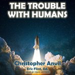 The trouble with humans cover image