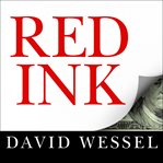 Red ink inside the high-stakes politics of the federal budget cover image