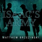 Isaac's army a story of courage and survival in Nazi-occupied Poland cover image