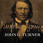 Brigham young pioneer prophet cover image