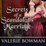 Secrets of a scandalous marriage cover image