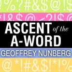 Ascent of the a-word assholism, the first sixty years cover image