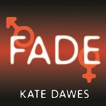 Fade : into you, into me, into always cover image