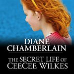 The secret life of ceecee wilkes cover image