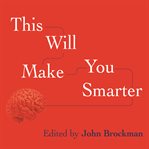This will make you smarter new scientific concepts to improve your thinking cover image