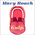 Gulp adventures on the alimentary canal cover image