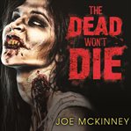 The dead won't die cover image