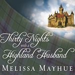 Thirty nights with a highland husband cover image