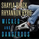 Wicked and dangerous cover image