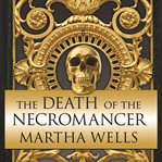 The death of the necromancer cover image