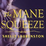 The mane squeeze cover image