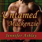 The untamed Mackenzie cover image