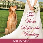 The week before the wedding cover image