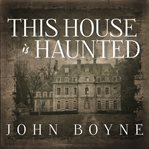 This house is haunted cover image
