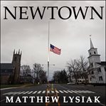 Newtown an American tragedy cover image