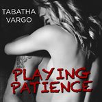 Playing Patience cover image