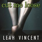 Cut me loose [sin and salvation after my ultra-orthodox girlhood] cover image