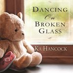 Dancing on broken glass cover image