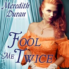 Fool Me Twice by Meredith Duran