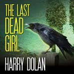 The last dead girl a novel cover image