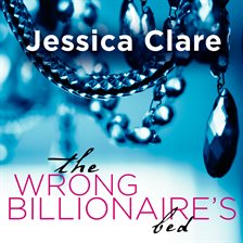 Cover image for The Wrong Billionaire's Bed