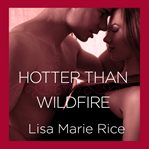 Hotter than wildfire cover image