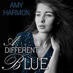 A different Blue a novel cover image
