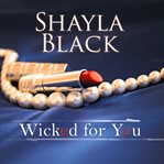 Wicked for you cover image