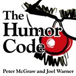 The humor code a global search for what makes things funny cover image