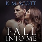 Fall into me cover image