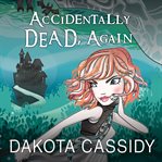 Accidentally dead, again cover image