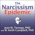 The narcissism epidemic living in the age of entitlement cover image