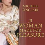 A woman made for pleasure cover image