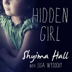Hidden girl the true story of a modern-day child slave cover image