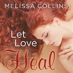 Let love heal cover image