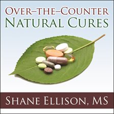 Cover image for Over-the-Counter Natural Cures