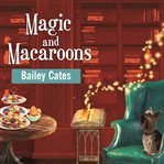 Magic and macaroons cover image