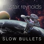 Slow bullets cover image