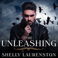 The Unleashing by Shelly Laurenston