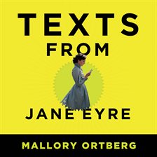 Texts From Jane Eyre / Mallory Ortberg