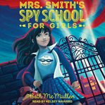 Mrs. Smith's spy school for girls cover image