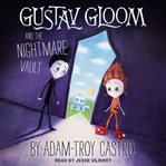Gustav gloom and the nightmare vault cover image