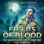 Fields of blood cover image