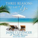 Three reasons to say yes cover image