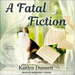 A fatal fiction cover image