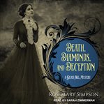 Death, diamonds, and deception : a Gilded Age mystery cover image