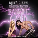 Bound to the battle god cover image
